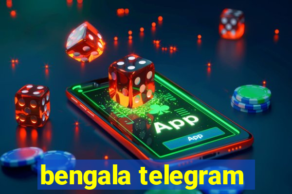 bengala telegram